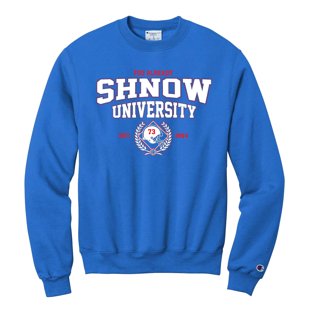 You Already Shnow University Champion Crewneck Sweatshirt