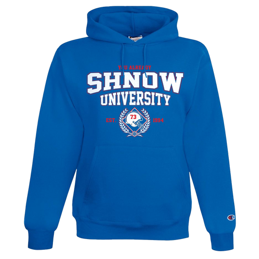 You Already Shnow University Champion Hoodie